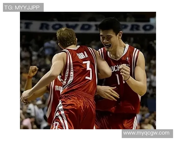 姚明在NBA赛场上的经典对抗瞬间回顾与精彩时刻集锦